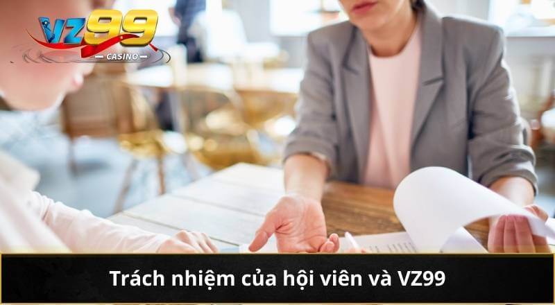 Trách nhiệm của hội viên và VZ99